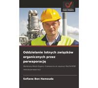 Oddzielanie lotnych związków organicznych przez perwaporację: Membrany Metal-Organic-Frameworks do separacji MeOH/MTBE metodą perwaporacji