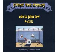 Ode to John Law by Stone the Crows (2002-11-18)