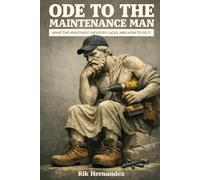 Ode to The Maintenance Man: (What the apartment industry lacks, and how to fix it.)