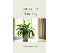 Ode to the Peace Lily