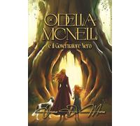 Odelia Mcnell e il governatore Nero: 1