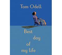 Odell, Tom - Best day of my life