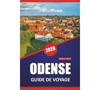 ODENSE GUIDE DE VOYAGE 2026: Explorez l'héritage de Hans Christian Andersen, les rues pavées, les musées locaux et les conseils de voyage pour la ville de conte de fées du Danemark