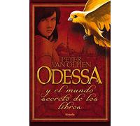 Odessa: y el mundo secreto de los libros: 231 (Las Tres Edades)