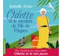 Odette Et Le Mystère De Lîle De Pâques (audiolibro)