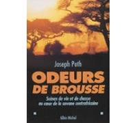 Odeurs De Brousse : Scènes De Vie Et De Chasse Au Cœur Des Savanes Cen