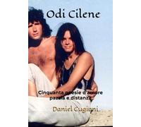 Odi Cilene: Cinquanta poesie d'amore pazzia e distanza