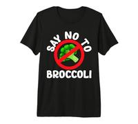 Odiadores del brócoli El Peor Vegetal del brócoli Di no al brócoli Camiseta Premium