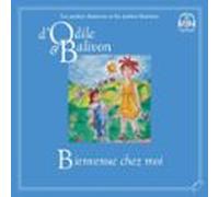 Odile Et Balivon : Bienvenue Chez Moi (audiolibro)