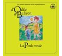 Odile Et Balivon : La Poule Ronde (audiolibro)