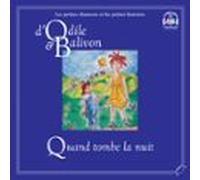 Odile Et Balivon : Quand Tombe La Nuit (audiolibro)