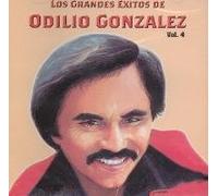 Odilio Gonzalez - Grandes Exitos Vol 4