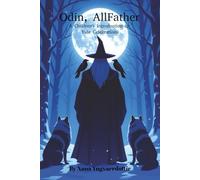 Odin, AllFather: A Children's Introduction to Yule Celebrations