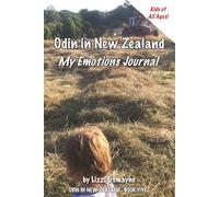 Odin in New Zealand: My Emotions Journal: Helping Kids Build Calm and Confidence
