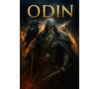 Odin: The Eye That Still Sees (Through The Eyes of Gods)