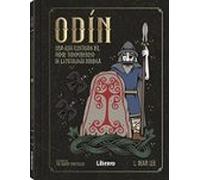 Odin. Una Guia Ilustrada Del Padre Todopoderoso De La Mitologia Nordic
