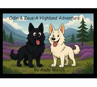 Odin & Zeus: A Highland Adventure