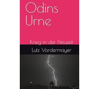 Odins Urne: Krieg in der Neuzeit