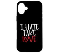 Odio el Amor Falso | Corazón de relación | Amor Falso Carcasa para iPhone 16 Plus