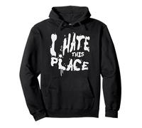Odio Este Lugar Sudadera con Capucha