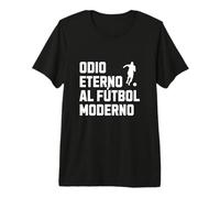 Odio Eterno al fútbol Moderno clásico afición Equipo Camiseta Premium