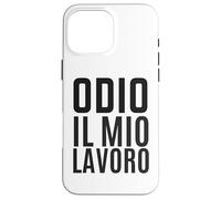 Odio Il Mio Lavoro Ironica Divertente Ufficio Collega Stress Carcasa para iPhone 16 Pro Max