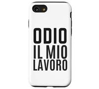Odio Il Mio Lavoro Ironica Divertente Ufficio Collega Stress Carcasa para iPhone SE (2020) / 7 / 8