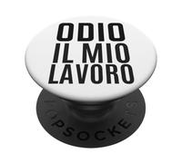 Odio Il Mio Lavoro Ironica Divertente Ufficio Collega Stress PopSockets PopGrip Adhesivo