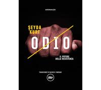 Odio. Il potere della resistenza (Indi)