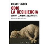 Odio la resiliencia