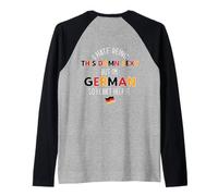 Odio SER Maldito Sexy Pero Soy ALEMÁN NO Puedo Ayudar Meme EN LA Espalda Camiseta Manga Raglan