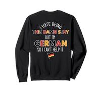 Odio SER Maldito Sexy Pero Soy ALEMÁN NO Puedo Ayudar Meme EN LA Espalda Sudadera
