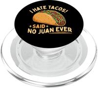 Odio Tacos Dijo No Juan Ever - Taco Lover Comida Mexicana PopSockets PopGrip para MagSafe