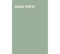 Odio tutti - Taccuino divertente per appunti e idee | Quaderno simpatico da ufficio: Taccuino divertente per appunti, idee e pensieri | Regalo ... amici e amiche | Umorismo da ufficio