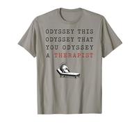 Odisea Esta Odisea Que Terapeuta Divertidos Mitos Griegos Humor Camiseta