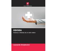 ODISEA: Histórias e reflexões de um velho médico