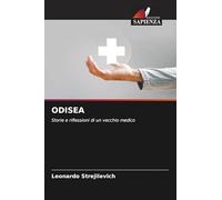 ODISEA: Storie e riflessioni di un vecchio medico