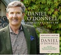 O'Donnell, Daniel - How Lucky I Must Be
