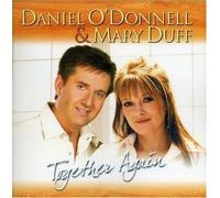 O'Donnell, Duff - Daniel O'Donnell & Mary Duff Together Again by O'Donnell, Duff (2007) Audio CD
