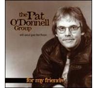 O'Donnell, Pat - For My Friends