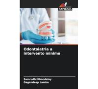 Odontoiatria a intervento minimo