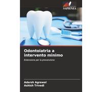 Odontoiatria a intervento minimo: Estensione per la prevenzione