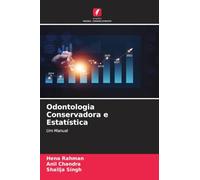 Odontologia Conservadora e Estatística: Um Manual