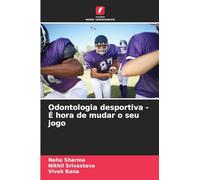 Odontologia desportiva - É hora de mudar o seu jogo
