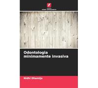 Odontologia minimamente invasiva