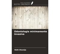Odontología mínimamente invasiva
