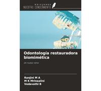 Odontología restauradora biomimética: Un nuevo reino