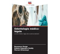 Odontologie médico-légale: Le rôle médico-légal de la science dentaire