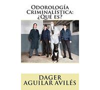 Odorologia Criminalistica: Que es?