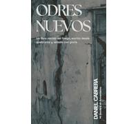 Odres Nuevo: Un Libro Nacido del Fuego, Escrito Desde Quebranto y Sellado con Gloria